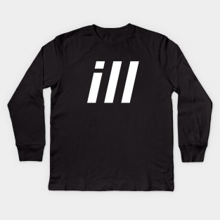 ill Kids Long Sleeve T-Shirt